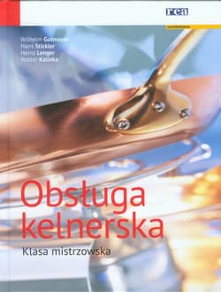 Obsługa kelnerska Klasa mistrzowska - Gutmayer Wilhelm, Stickler Hans, Lenger Heinz, Kalinka Walter