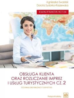 Obsługa klienta oraz rozliczanie imprez... cz.2 - Swastek Agnieszka, Sydorko-Raszewska Dorota