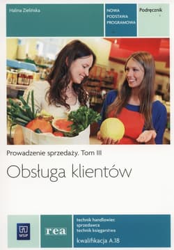 Obsługa klientów Podręcznik Tom 3 Szkoła ponadgimnazjalna