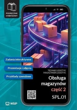 Obsługa magazynów SPL.01 Podręcznik hybrydowy cz.2 - Praca zbiorowa