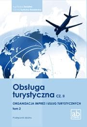 Obsługa turystyczna Część 2 Organizacja imprez i usług turystycznych Tom 2 Podręcznik Technikum - Swastek Agnieszka, Sydorko-Raszewska Dorota