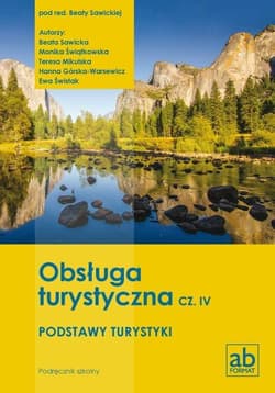 Obsługa turystyczna Część 4 Podstawy turystyki Podręcznik Technikum - Beata Sawicka (red.)