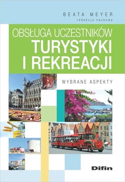 Obsługa uczestników turystyki i rekreacji Wybrane aspekty