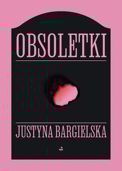 Obsoletki wyd. 2026 - Justyna Bargielska