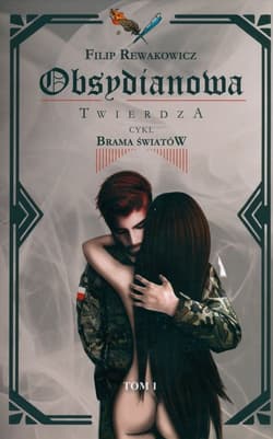Obsydianowa Twierdza tom 1 Brama Światów