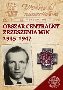Obszar Centralny Zrzeszenia WiN 1945-1947 - Łabuszewski Tomasz