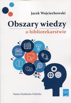 Obszary wiedzy o bibliotekarstwie