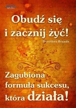 Obudź się i zacznij żyć! - audiobook - Dorothea Brande