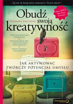 Obudź swoją kreatywność. Jak aktywować twórczy potencjał umysłu - ebook - Dagmara Gmitrzak