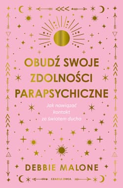 Obudź swoje zdolności parapsychiczne - ebook