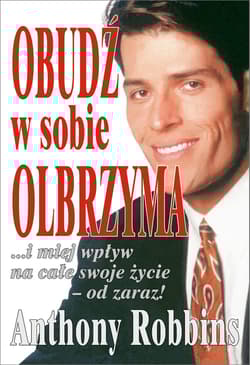 Obudź w sobie olbrzyma - Anthony Robbins
