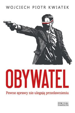 Obywatel - ebook - Wojciech Piotr  Kwiatek