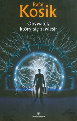 Obywatel, który się zawiesił - Rafał Kosik