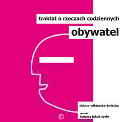 Obywatel Traktat o rzeczach codziennych - Aldona Wiktorska-Święcka
