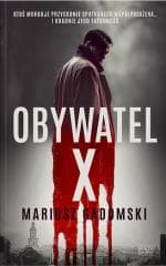 Obywatel X - Mariusz Gadomski