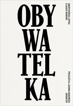Obywatelka. Amerykańska liryka - Claudia Rankine