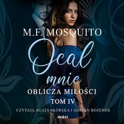 Ocal mnie. Oblicza miłości - tom IV - audiobook