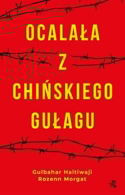 Ocalała z chińskiego gułagu - Morgat Rozenn, Haitiwaji Gulbahar