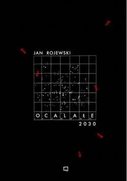 Ocalałe 2030 - Rojewski Jan