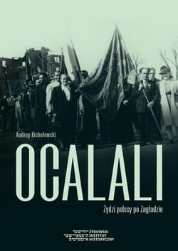 Ocalali Żydzi polscy po Zagładzie