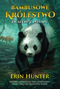 Ocaleni z potopu. Bambusowe Królestwo. Tom 1 wyd. 2024 - Erin Hunter