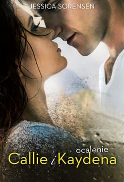 Ocalenie Callie i Kaydena - ebook - Jessica Sorensen