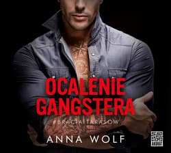 Ocalenie gangstera - audiobook - Anna Wolf