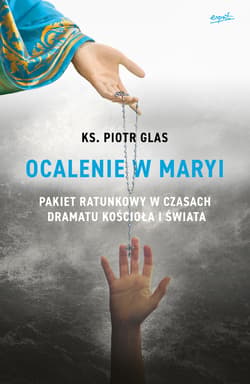 Ocalenie w Maryi - ebook - ks. Piotr Glas