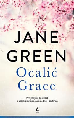 Ocalić Grace - Jane Green