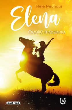 Ocalić marzenia. Elena. Tom 8 - Nele Neuhaus