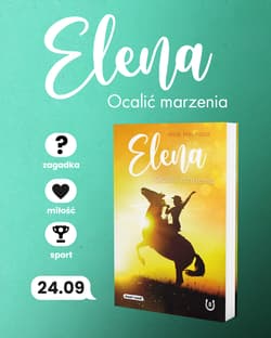 Galeria - zdjęcie nr. 2 - Ocalić marzenia. Elena. Tom 8