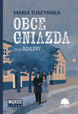 Ocalony. Obce gniazda. Tom 2. Duże Litery