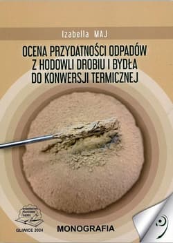 Ocena przydatności odpadów z hodowli drobiu... - Izabella Maj