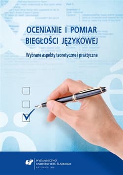 Ocenianie i pomiar biegłości językowej - Kalamarz Ryszard, red. Danuta Gabryś-Barker