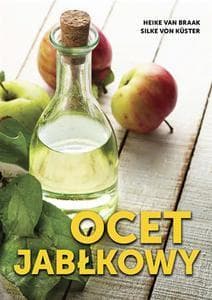 Ocet jabłkowy - Braak Heike, Kuster Silke