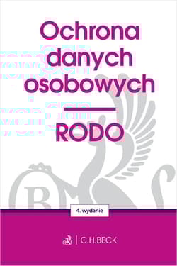 Ochrona danych osobowych. RODO wyd. 4 - Opracowanie Zbiorowe