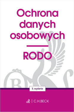 Ochrona danych osobowych. RODO wyd. 5 - Opracowanie Zbiorowe