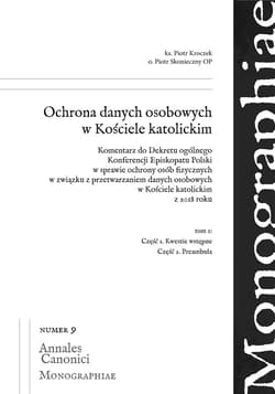 Ochrona danych osobowych w Kościele...T.1 - Piotr Skonieczny, Kroczek Piotr