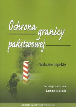 Ochrona granicy państwowej Wybrane aspekty