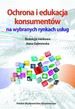 Ochrona i edukacja konsumentów na wybranych rynkach usług - Opracowanie Zbiorowe