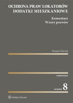 Ochrona praw lokatorów. Dodatki mieszkaniowe - Dziczek Roman