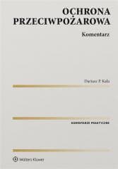 Ochrona przeciwpożarowa. Komentarz