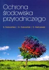 Ochrona środowiska przyrodniczego - Praca zbiorowa