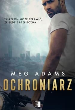 Ochroniarz. Tom 1 - Meg Adams