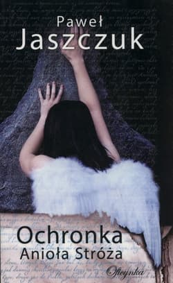 Ochronka Anioła Stróża - Paweł Jaszczuk