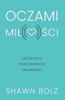 Oczami miłości - Shawn Boltz