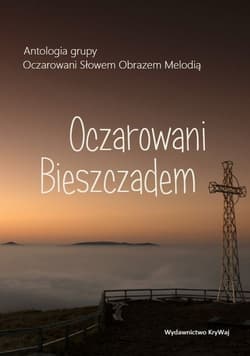 Oczarowani Bieszczadem - Opracowanie Zbiorowe