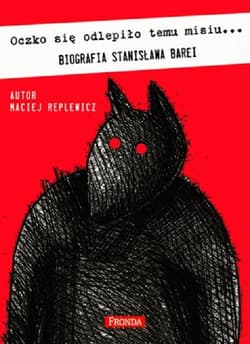 Oczko się odlepiło temu misiu. Biografia Stanisława Barei - ebook - Maciej Replewicz