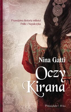 Oczy Kirana. Prawdziwa historia miłości Polki i Nepalczyka - Nina Gatti