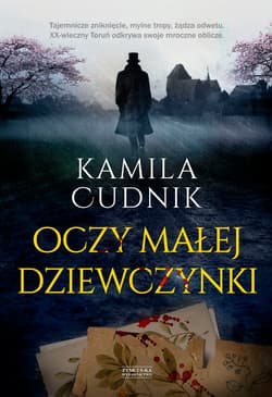 Oczy małej dziewczynki - Kamila Cudnik